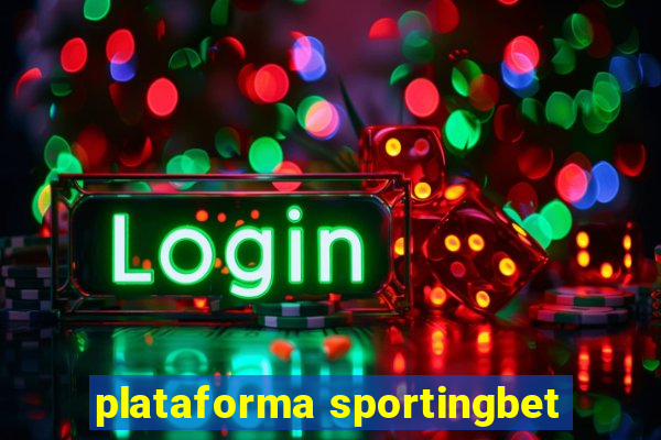 plataforma sportingbet